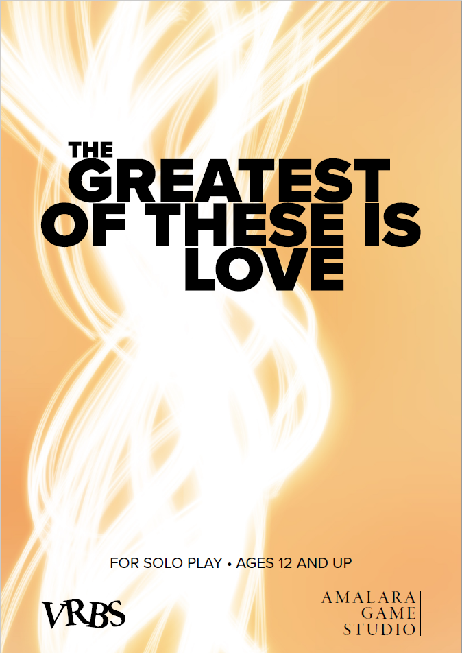 Cover title for The Greatest of These is Love. An orange background with with swirling abstract lines. Title is top center. the bottom reads "For solo play ages 12 and up, VRBS, Amalara Game Studio"