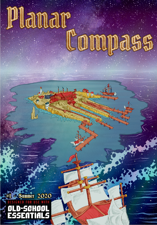 Cover for Planar Compass.  Background image is art of a hand shaped island with a sailing ship in the forground. bottom reads "Summer 2020, designed for use with ld school essentials."